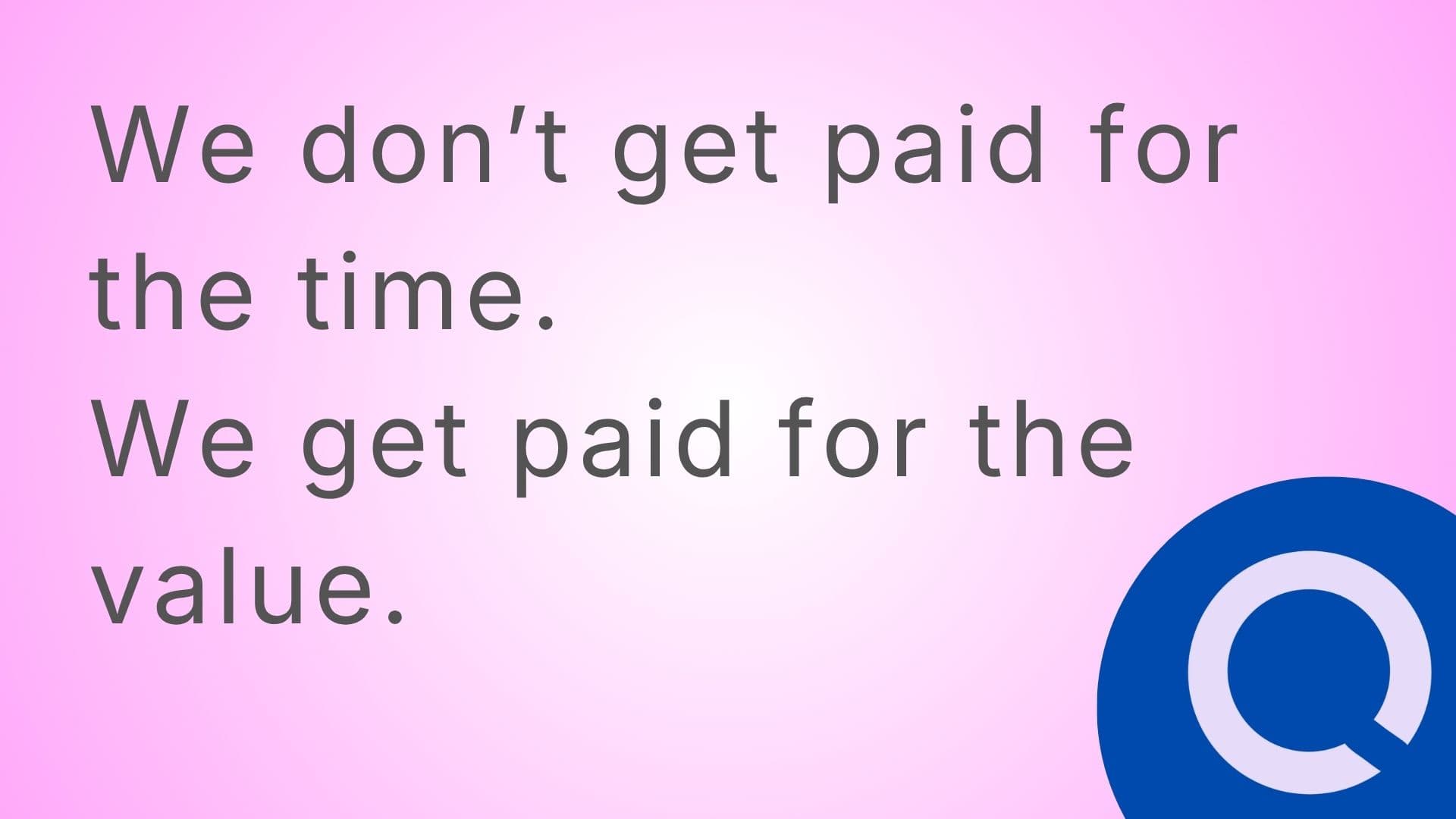 quote cards we do not get paid for the time quote card